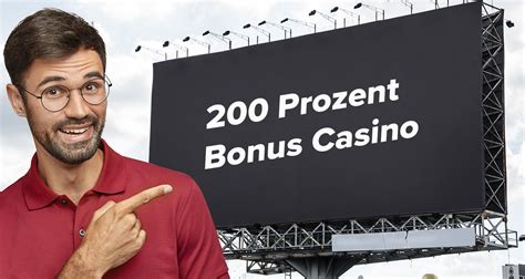 200 prozent bonus casino